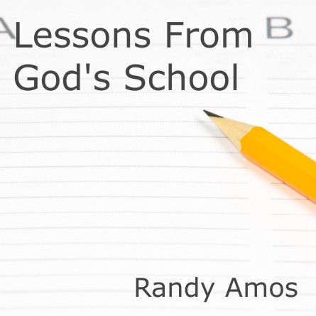 Lessons From God's School